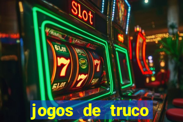 jogos de truco online valendo dinheiro